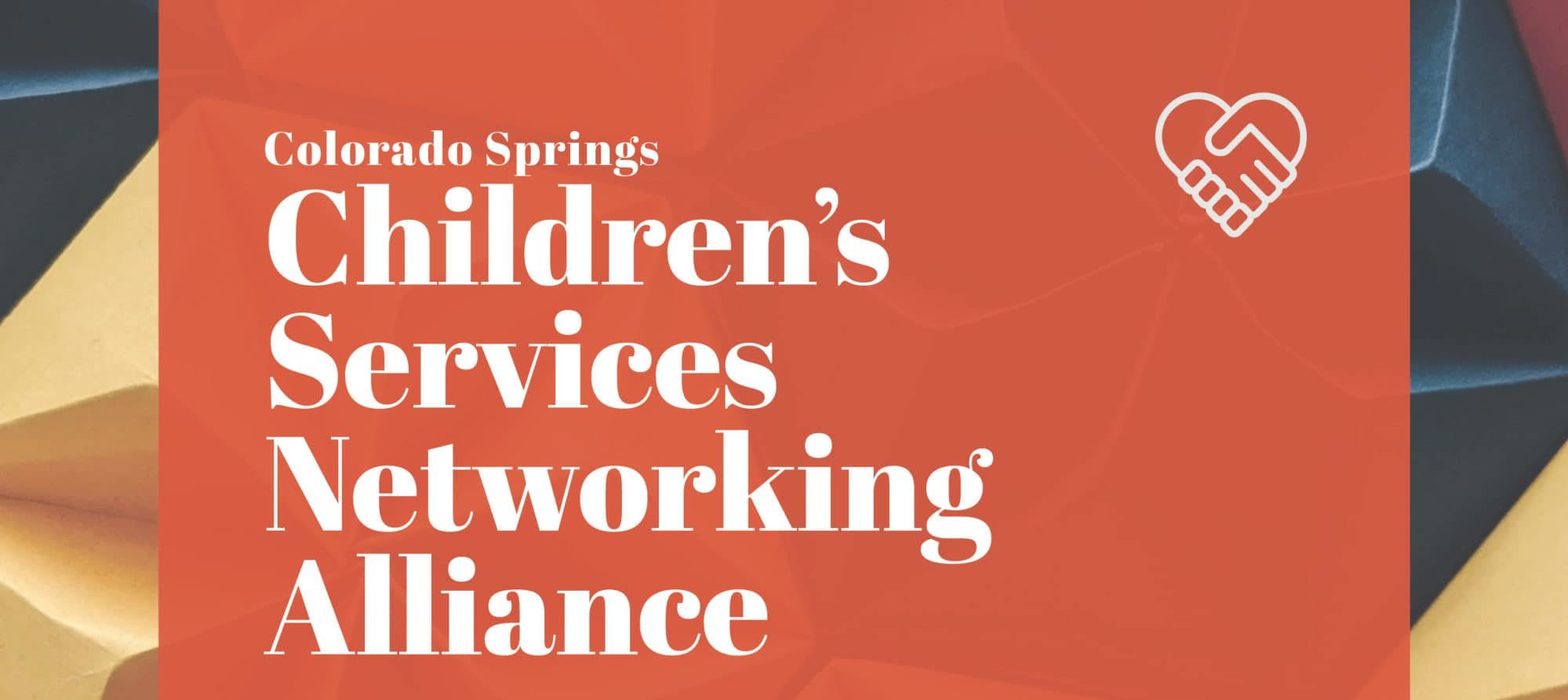 Children’s Services Networking Alliance – Colorado Springs